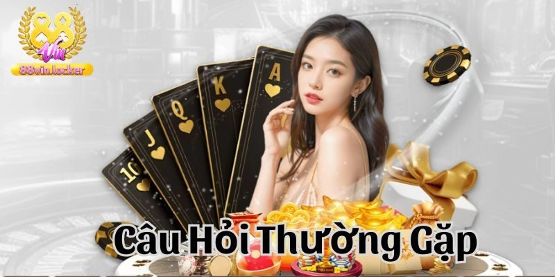 Tổng hợp câu hỏi thường gặp về tài khoản cá cược