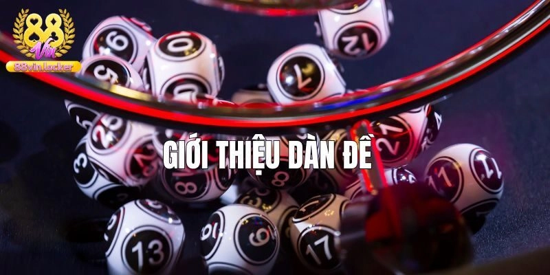 Tìm hiểu dàn đề 10 số là gì?